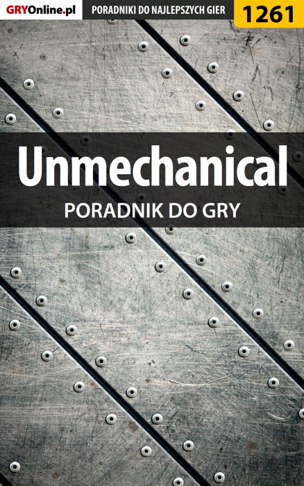 Unmechanical (Poradnik do gry)