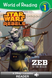 World of Reading Star Wars Rebels: Zeb to the Rescue
