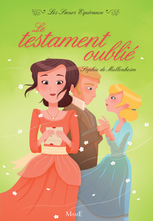 Le testament oublié - Sophie de Mullenheim