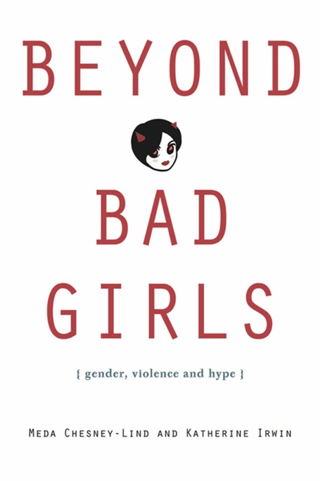 Beyond Bad Girls