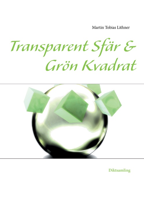 Transparent Sfär & Grön Kvadrat