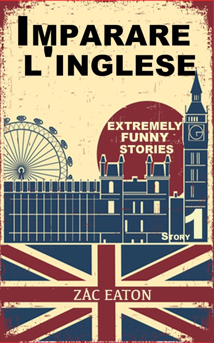 Imparare l'inglese: Extremely Funny Stories (1) + Audiolibro