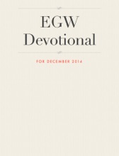 EGW Devotional For December 2014