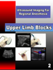 A Practical Guide to Ultrasound Imaging for Regional Anesthesia : Part 2 - Upper Limb Blocks - Vincent WS Chan