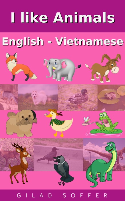 I like Animals English - Vietnamese