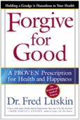 Forgive for Good - Frederic Luskin