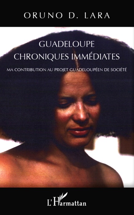 Guadeloupe chroniques immédiates