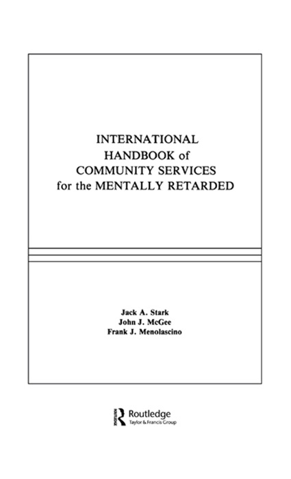 International Handbook of Community Services for the Mentally Retarded