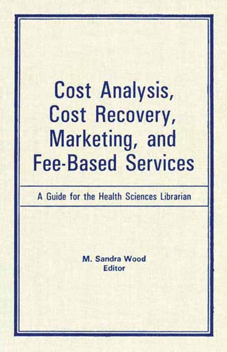 Cost Analysis, Cost Recovery, Marketing and Fee-Based Services