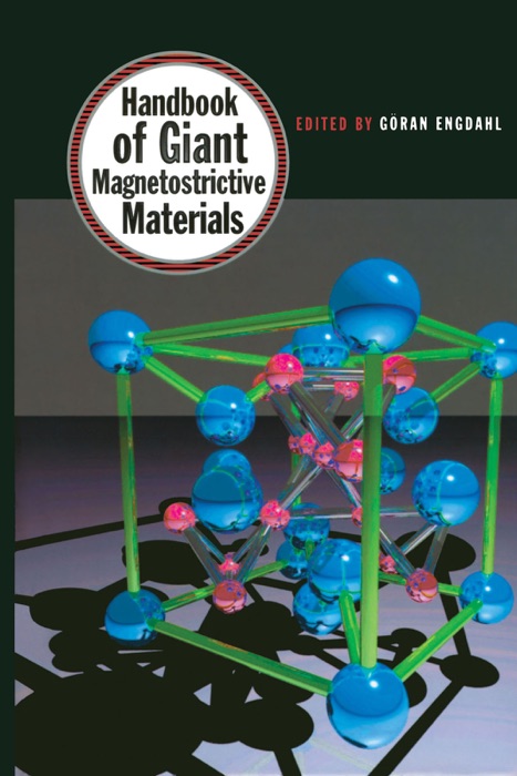 Handbook of Giant Magnetostrictive Materials (Enhanced Edition)