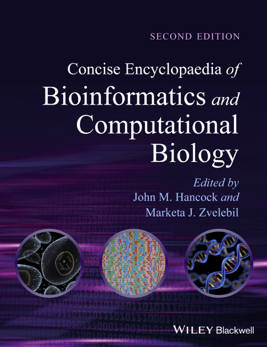 Concise Encyclopaedia of Bioinformatics and Computational Biology