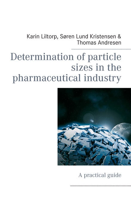 Determination of particle sizes in the pharmaceutical industry