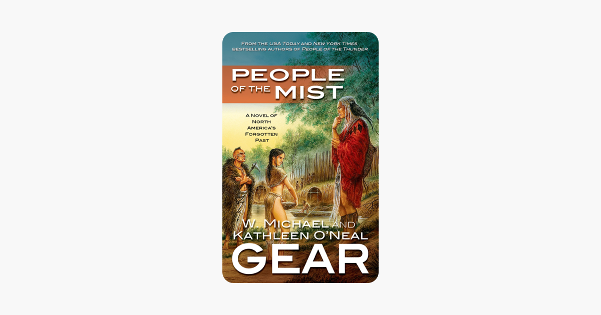 People of the Mist: A Novel of North Americas Forgotten Past
