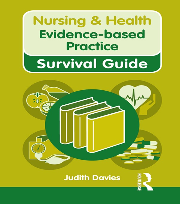 Nursing & Health Survival Guide: Evidence Based Practice