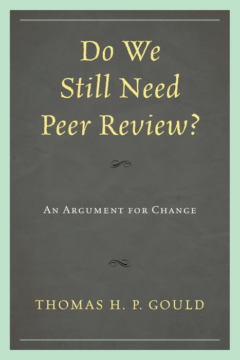 Do We Still Need Peer Review?