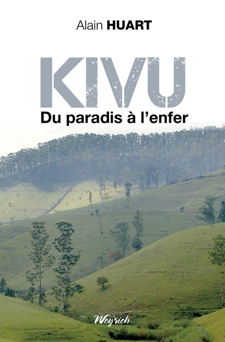 Kivu - Du paradis à l'enfer