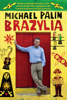 Brazylia - Michael Palin