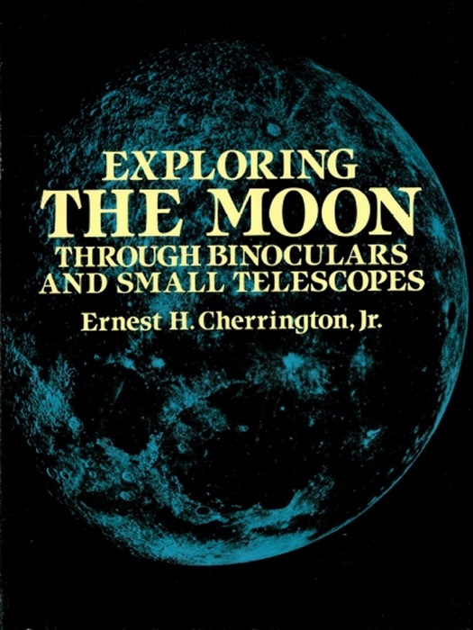 Exploring the Moon Through Binoculars and Small Telescopes