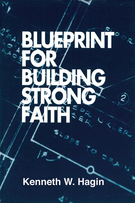 Blueprint for Building Strong Faith