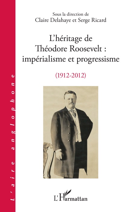 L’héritage de Théodore roosevelt