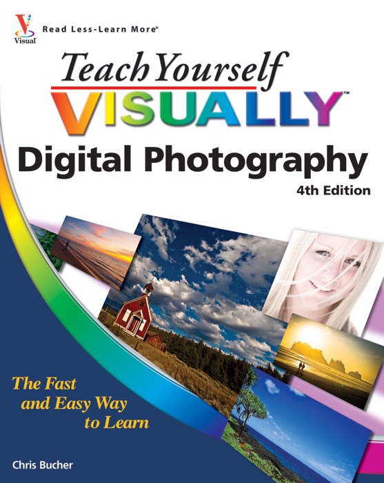 Teach Yourself VISUALLY Digital Photography