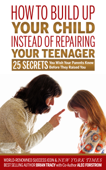 How to Build Up Your Child Instead of Repairing Your Teenager - Brian Tracy & Alec Forstrom