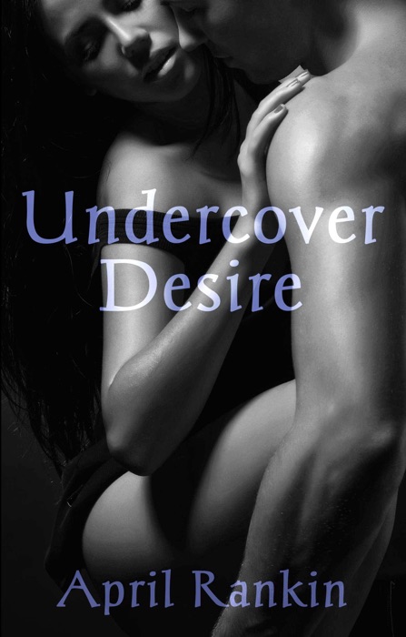 Undercover Desire