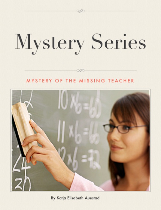 Mystey of the Missing Teacher