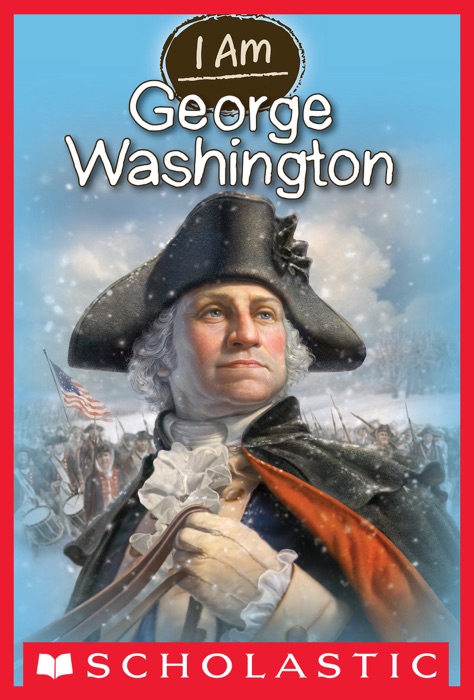 I Am #5: George Washington