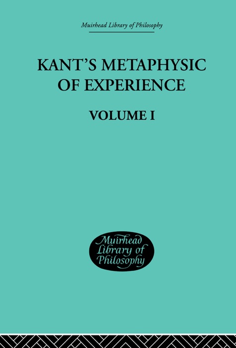 Kant's Metaphysic of Experience