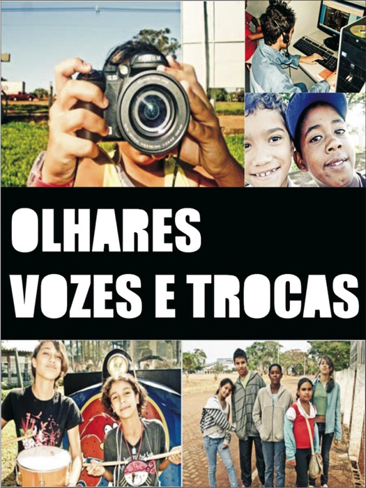 Olhares, vozes e trocas