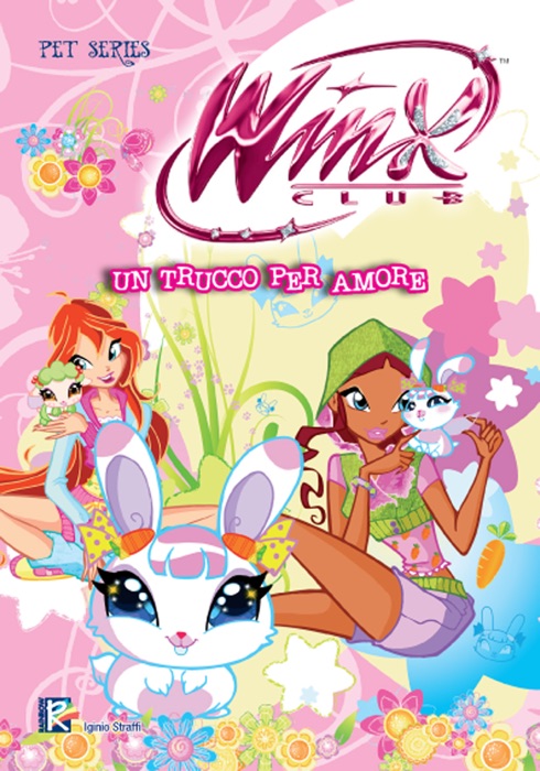 Un trucco per amore (Winx Club) (Pet Series)