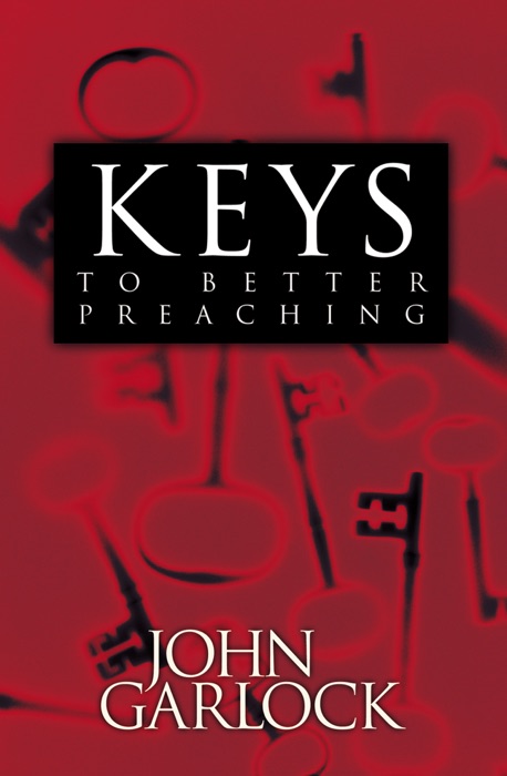 Keys to Better Preaching