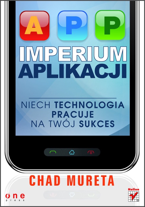 Imperium aplikacji. Niech technologia pracuje na Twój sukces