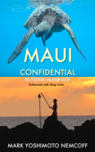Maui Confidential (2014) - Mark Yoshimoto Nemcoff