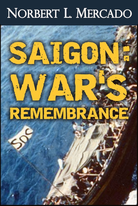 Saigon: War's Remembrance