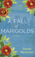 Susan Meissner - A Fall of Marigolds artwork