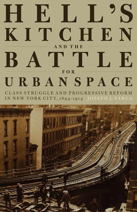 Hell's Kitchen and the Battle for Urban Space