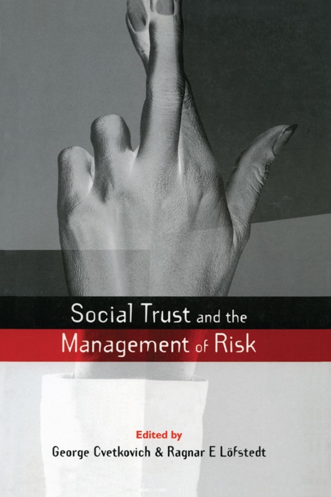 Social Trust and the Management of Risk