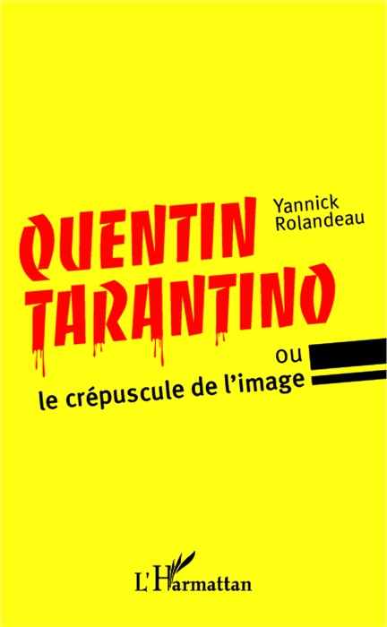 Quentin Tarantino: ou le crépuscule de l’image