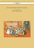 Kate Greenaway's Book of Games - Kate Greenaway