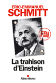 La Trahison d'Einstein - Éric-Emmanuel Schmitt