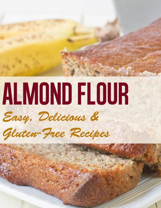 Almond Flour Recipes: Easy, Delicious & Gluten-Free Recipes
