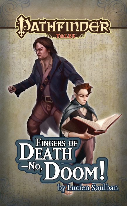 Pathfinder Tales: Fingers of Death—No, Doom!