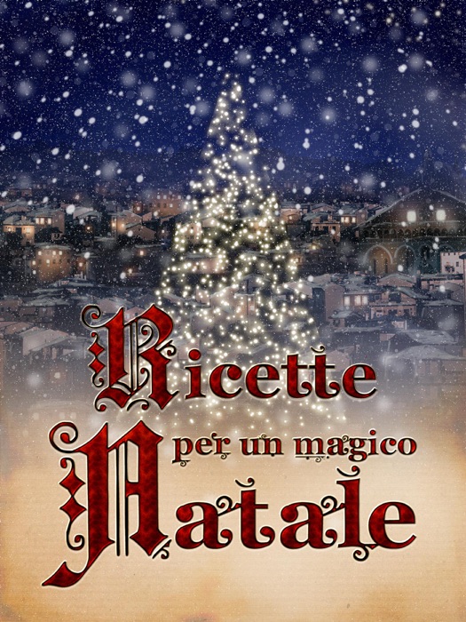 Ricette per un magico Natale
