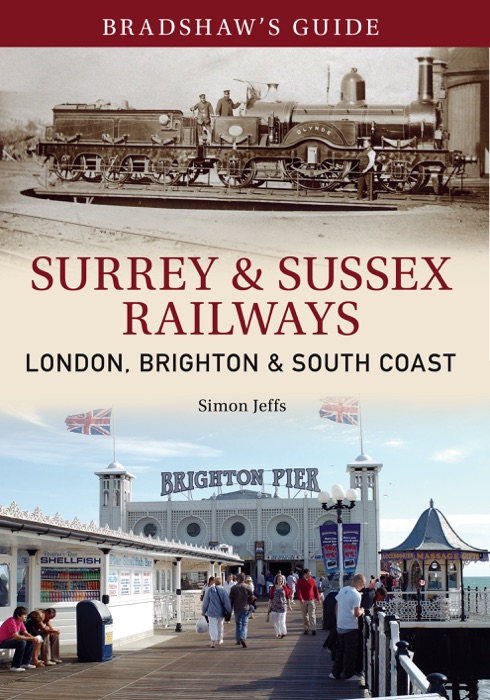 Bradshaw's Guide: Surrey and Sussex Railway