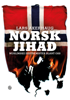 Norsk jihad - Lars Akerhaug