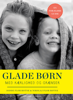 Glade børn med kærlighed og grænser - Didde Flor Rotne & Nikolaj Flor Rotne