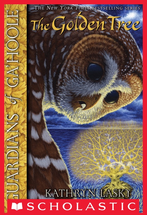 Guardians of Ga'Hoole #12: The Golden Tree