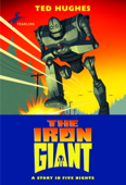 The Iron Giant - Ted Hughes & Andrew Davidson